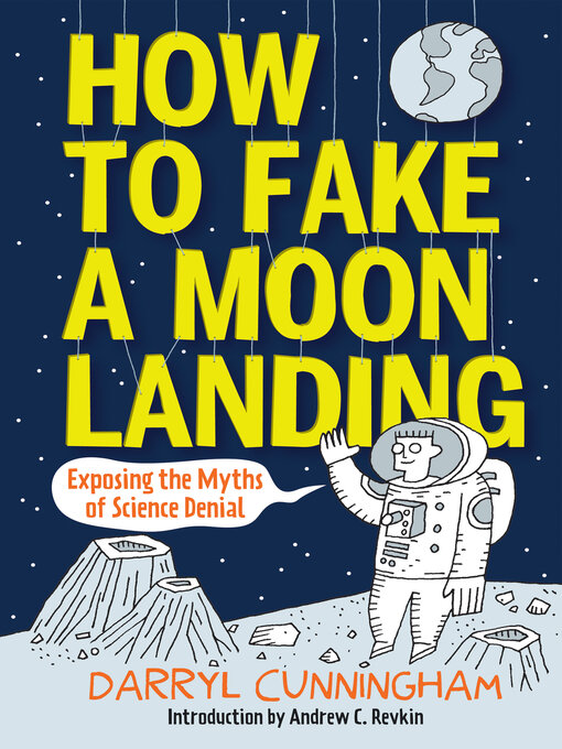Title details for How to Fake a Moon Landing by Darryl Cunningham - Available